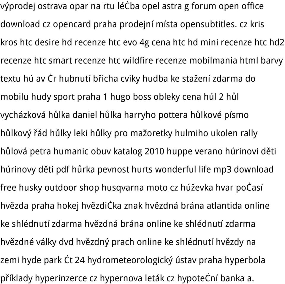 stažení zdarma do mobilu hudy sport praha 1 hugo boss obleky cena húl 2 hůl vycházková hůlka daniel hůlka harryho pottera hůlkové písmo hůlkový řád hůlky leki hůlky pro mažoretky hulmiho ukolen rally