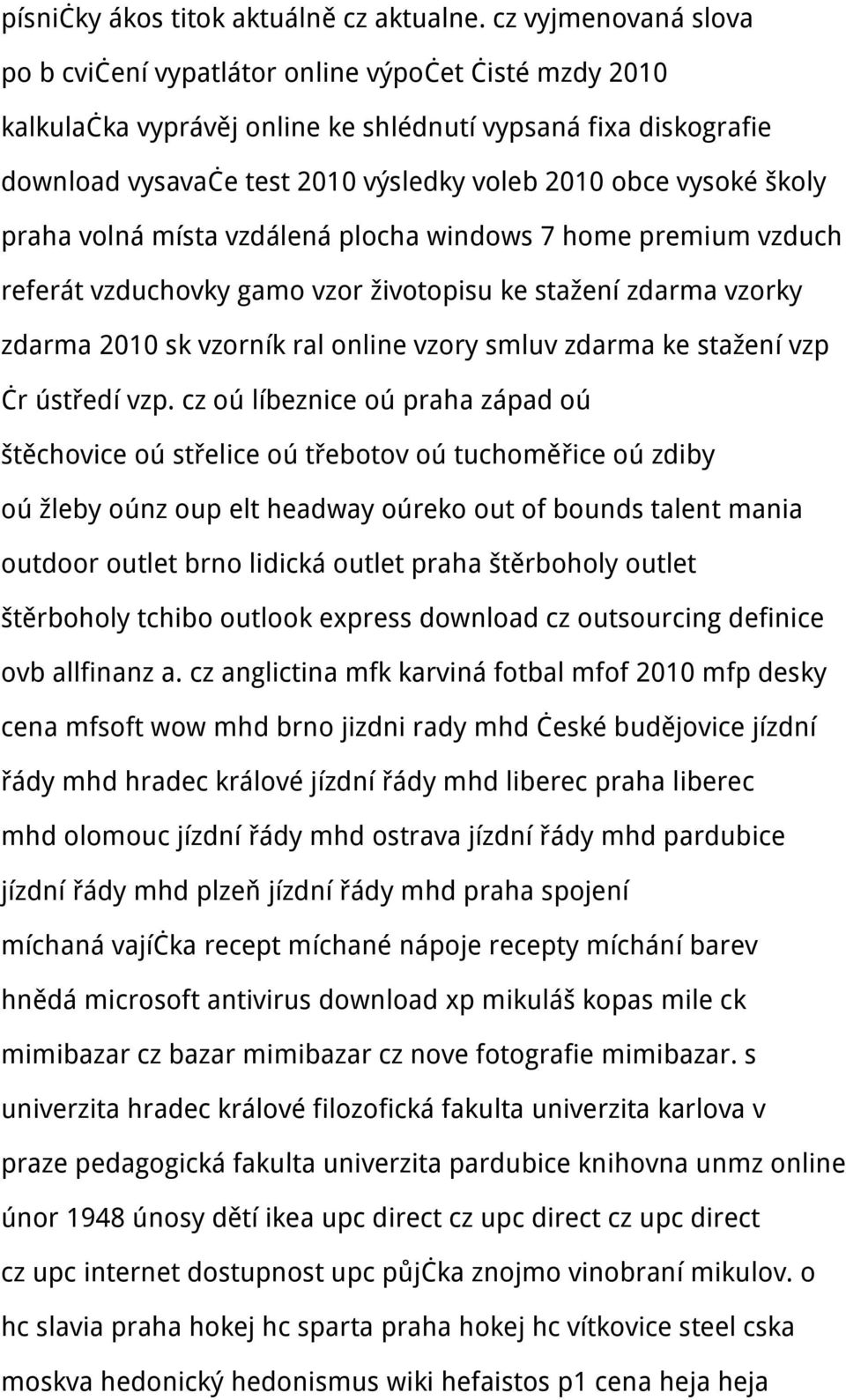 vysoké školy praha volná místa vzdálená plocha windows 7 home premium vzduch referát vzduchovky gamo vzor životopisu ke stažení zdarma vzorky zdarma 2010 sk vzorník ral online vzory smluv zdarma ke