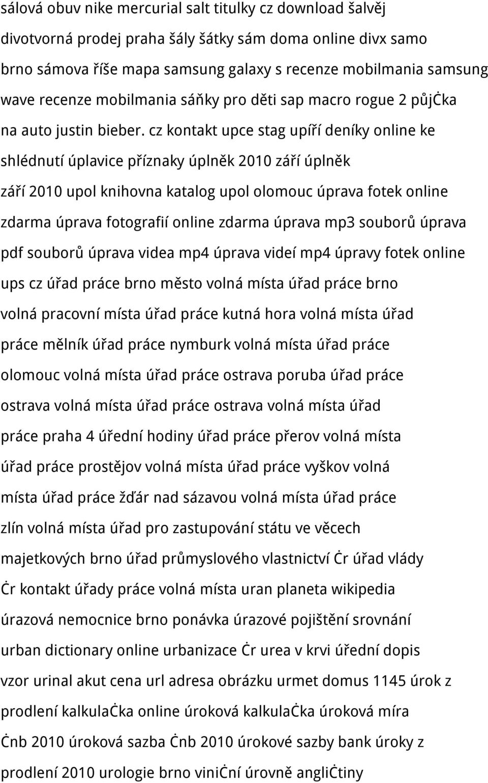 cz kontakt upce stag upíří deníky online ke shlédnutí úplavice příznaky úplněk 2010 září úplněk září 2010 upol knihovna katalog upol olomouc úprava fotek online zdarma úprava fotografií online zdarma