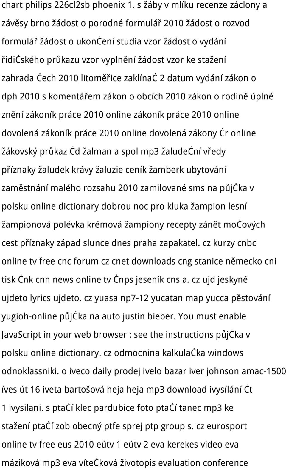 stažení zahrada čech 2010 litoměřice zaklínač 2 datum vydání zákon o dph 2010 s komentářem zákon o obcích 2010 zákon o rodině úplné znění zákoník práce 2010 online zákoník práce 2010 online dovolená