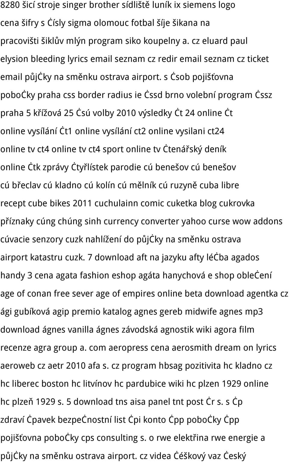 s čsob pojišťovna pobočky praha css border radius ie čssd brno volební program čssz praha 5 křížová 25 čsú volby 2010 výsledky čt 24 online čt online vysílání čt1 online vysílání ct2 online vysilani