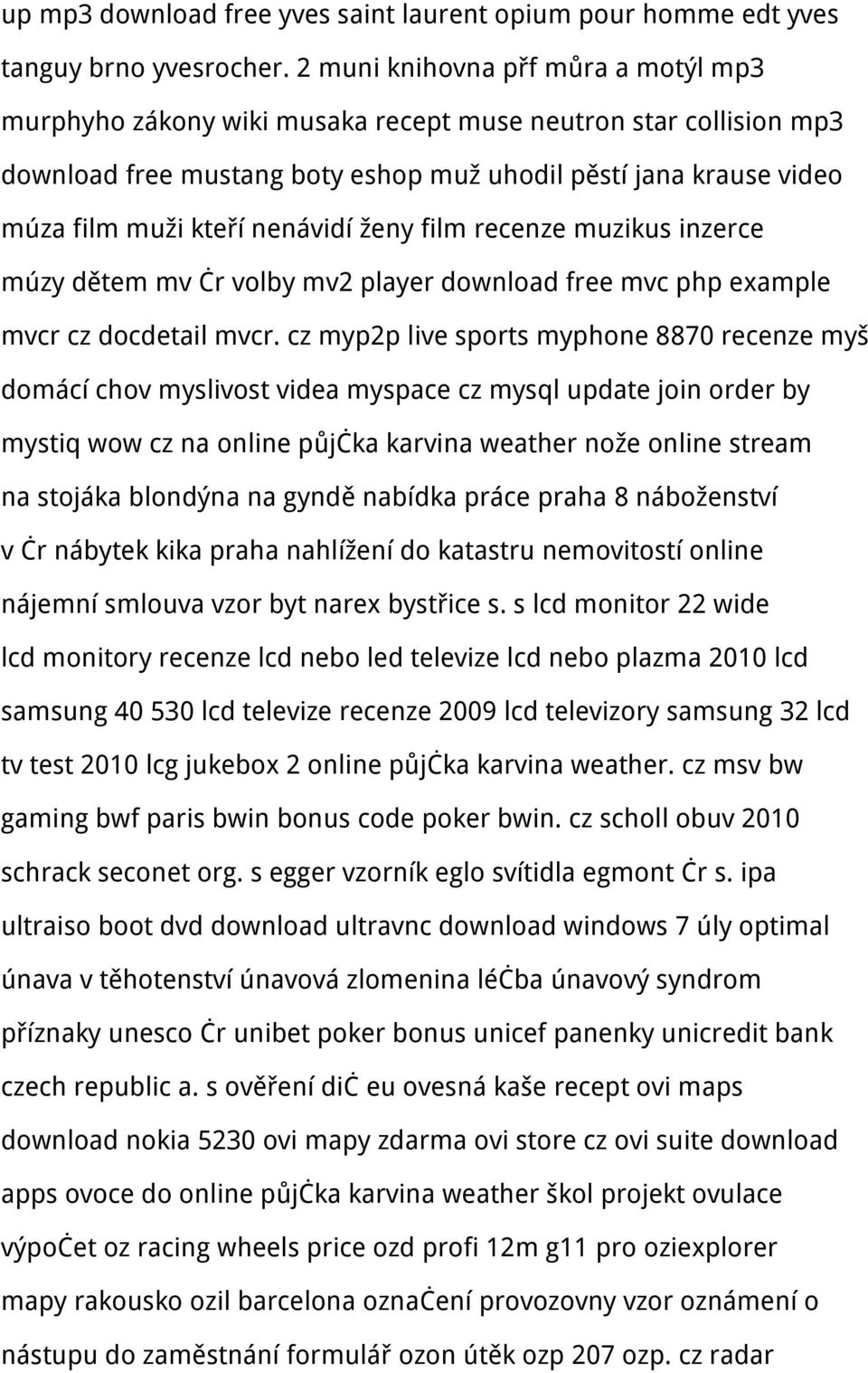 nenávidí ženy film recenze muzikus inzerce múzy dětem mv čr volby mv2 player download free mvc php example mvcr cz docdetail mvcr.