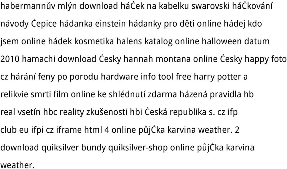 hardware info tool free harry potter a relikvie smrti film online ke shlédnutí zdarma házená pravidla hb real vsetín hbc reality zkušenosti hbi