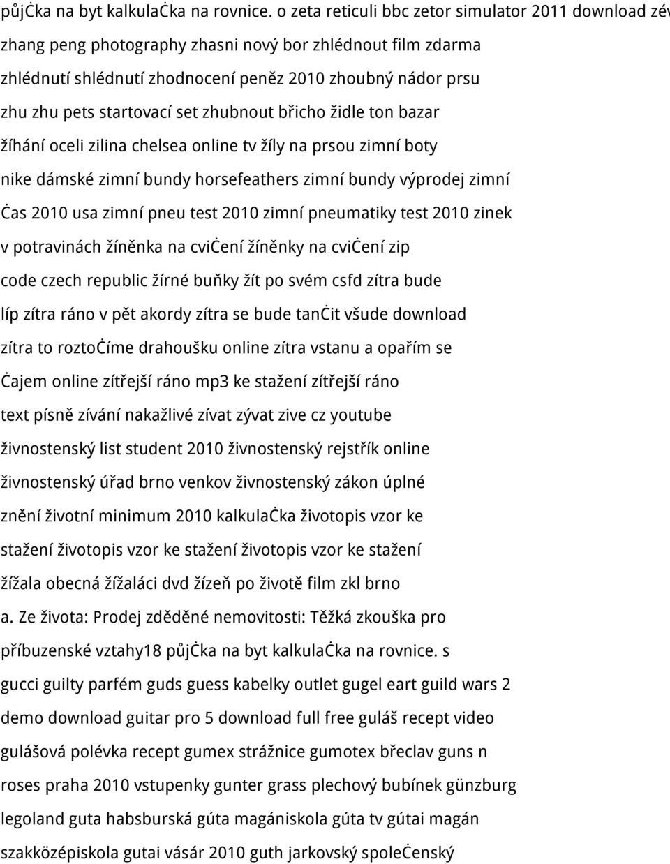set zhubnout břicho židle ton bazar žíhání oceli zilina chelsea online tv žíly na prsou zimní boty nike dámské zimní bundy horsefeathers zimní bundy výprodej zimní čas 2010 usa zimní pneu test 2010