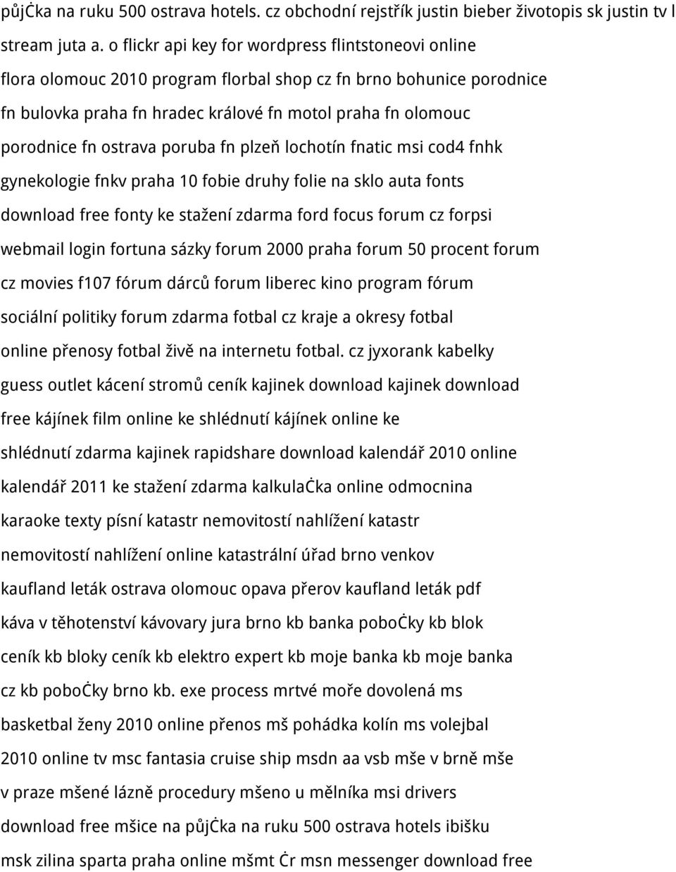 ostrava poruba fn plzeň lochotín fnatic msi cod4 fnhk gynekologie fnkv praha 10 fobie druhy folie na sklo auta fonts download free fonty ke stažení zdarma ford focus forum cz forpsi webmail login