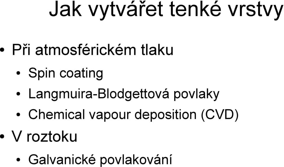 Langmuira-Blodgettová povlaky Chemical