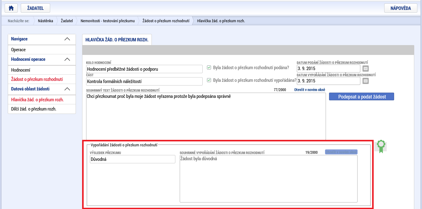 O vypořádání žádosti o přezkum je žadatel informován depeší a zobrazením checkboxu na záznamu žádosti o