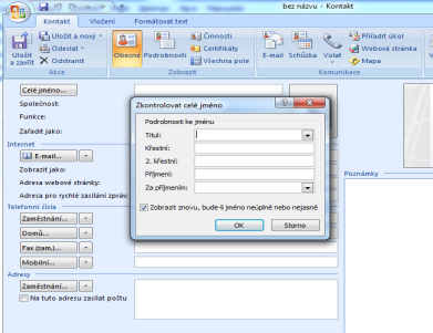 6.2. Přidání nového kontaktu Krok 1 Nový kontakt do seznamu přidáte buď klávesovou zkratkou Ctrl+N, nebo z nabídky panelu Nový zvolíte Kontakt.