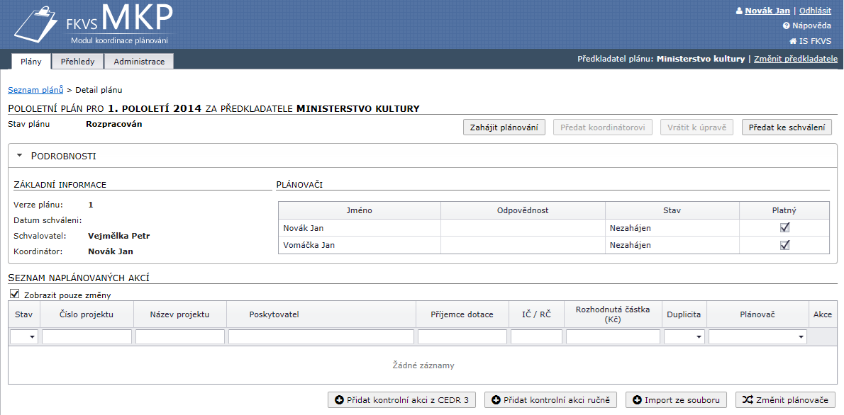 Ministerstvo financí - Informační systém finanční kontroly ve veřejné správě OBR. 13 MKP detail plánu kontrol Koordinátor má v části Podrobnosti Plánovači (viz OBR.