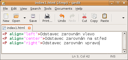 Zarovnávání textu <P align> Umístění textu je řešeno atributem tagu <p>.