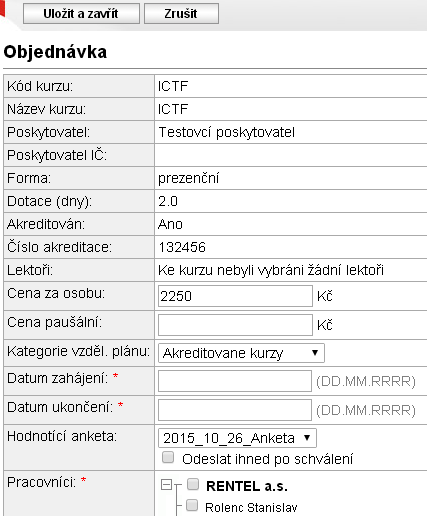 Po založení potřebných otázek hodnotící anketu uložíte. Následně v modulu epersonalista, při vytváření návštěvy kurzu jiného poskytovatele než je společnost RENTEL a.s. (Objednávky Nová objednávka), tuto hodnotící anketu vyberete v poli Hodnotící anketa.