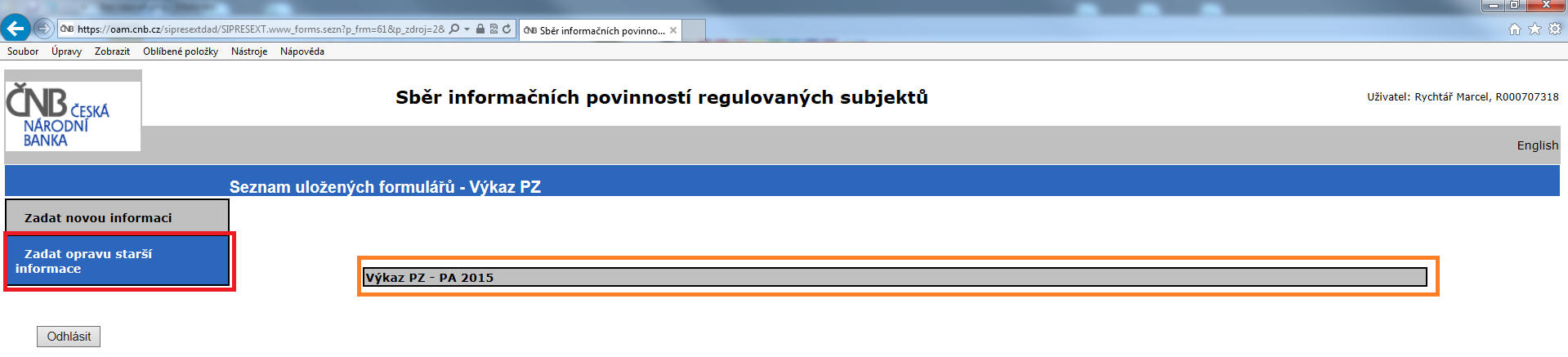 Poté je uživatel informován prostřednictvím emailu o přijetí/nepřijetí žádosti k dalšímu zpracování v ČNB.