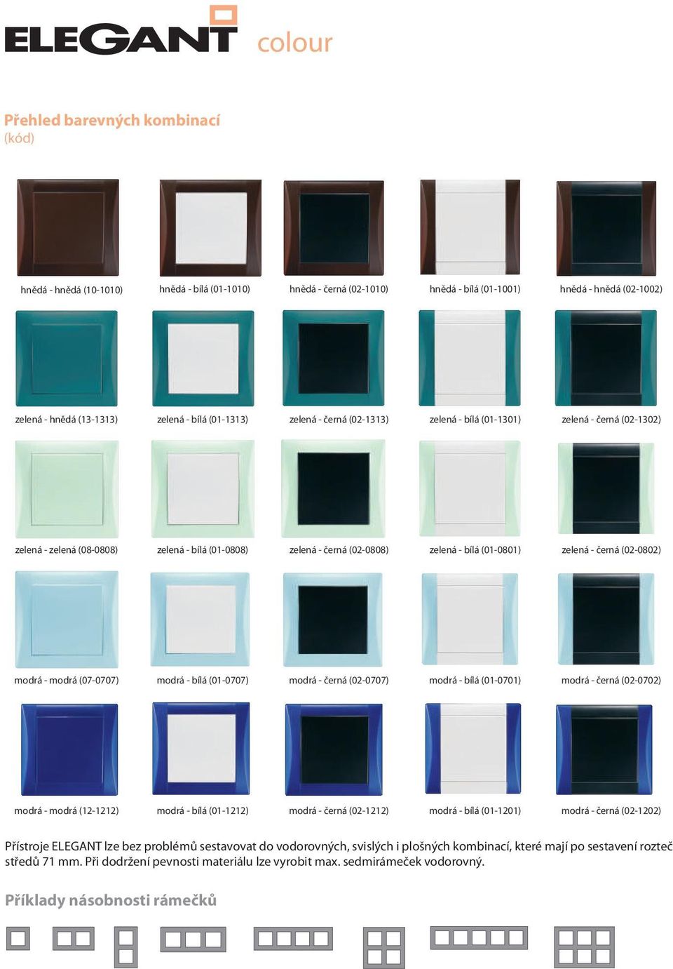 (02-0802) modrá - modrá (07-0707) modrá - bílá (01-0707) modrá - černá (02-0707) modrá - bílá (01-0701) modrá - černá (02-0702) modrá - modrá (12-1212) modrá - bílá (01-1212) modrá - černá (02-1212)