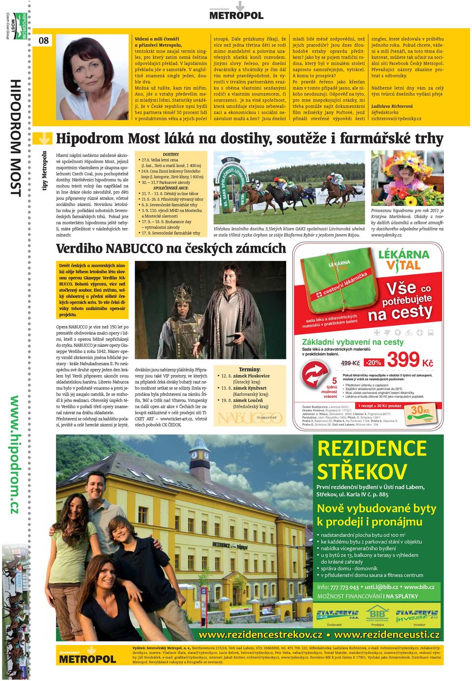 Statistiky uvádějí, že v České republice nyní bydlí bez partnera téměř 30 procent lidí v produktivním věku a jejich počet stoupá.