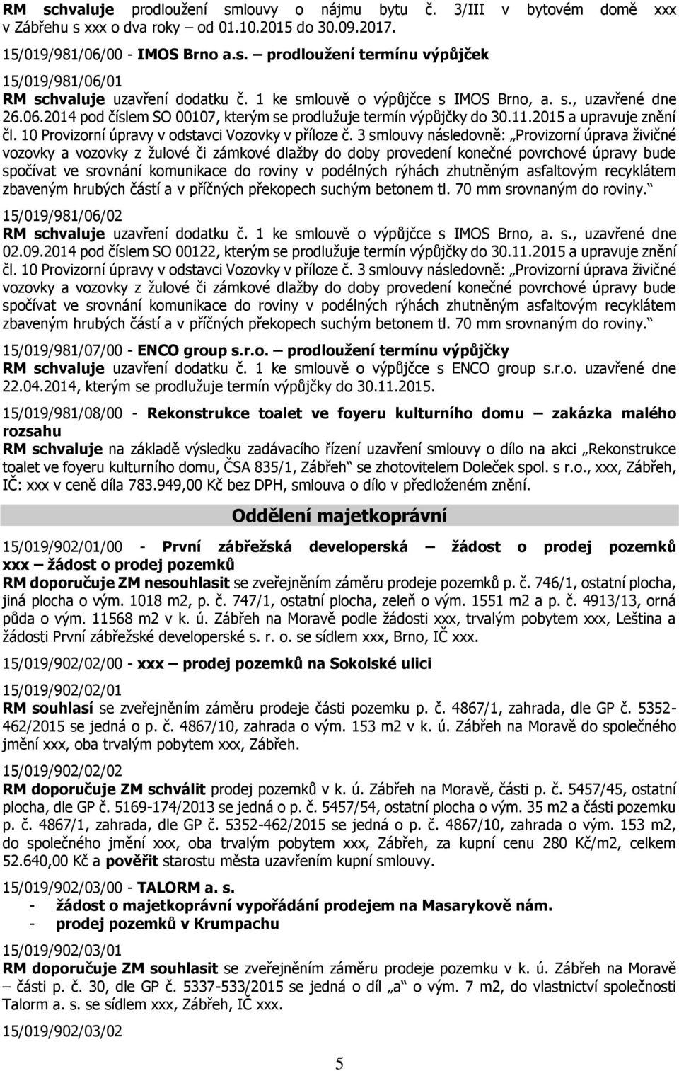 10 Provizorní úpravy v odstavci Vozovky v příloze č.