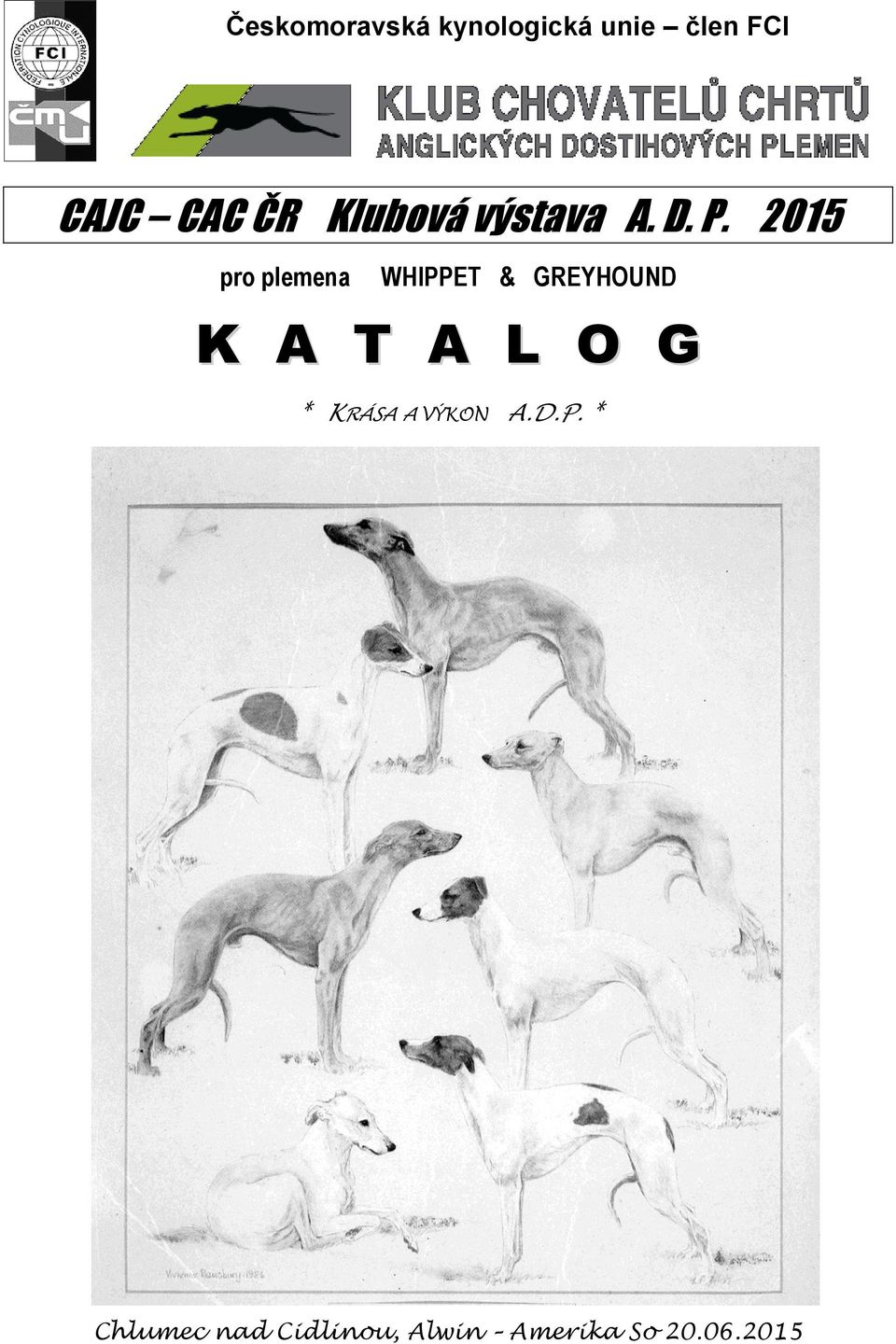 2015 pro plemena WHIPPET & GREYHOUND K A T A L O G