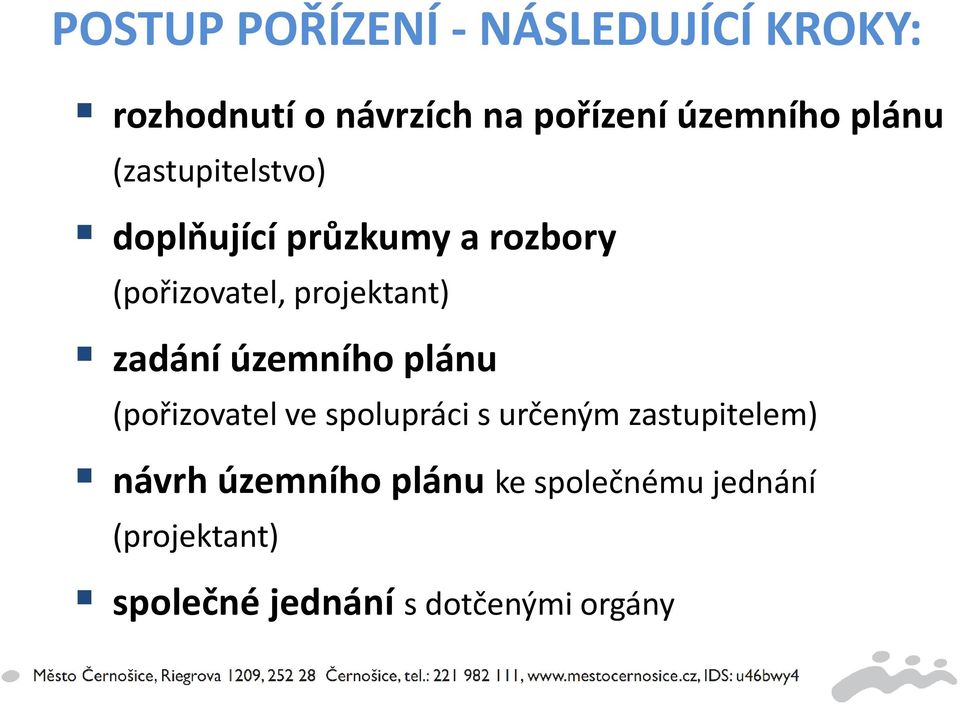 zadání územního plánu (pořizovatel ve spolupráci s určeným zastupitelem) návrh