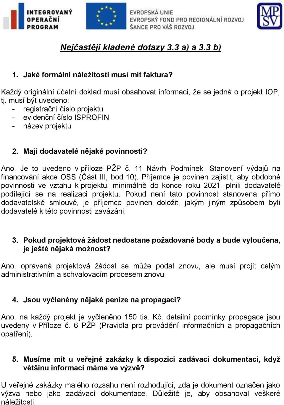 11 Návrh Podmínek Stanovení výdajů na financování akce OSS (Část III, bod 10).