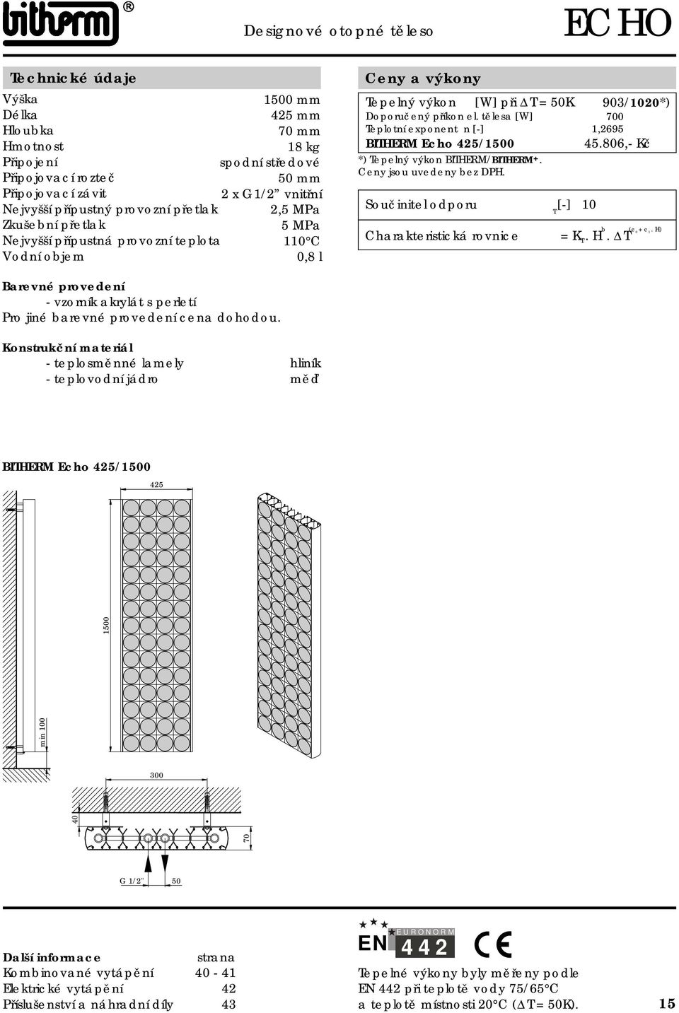 H. - vzorník akrylát s perletí BIHERM Echo 425/ 425 300 Kombinované vytápění - 4 epelné