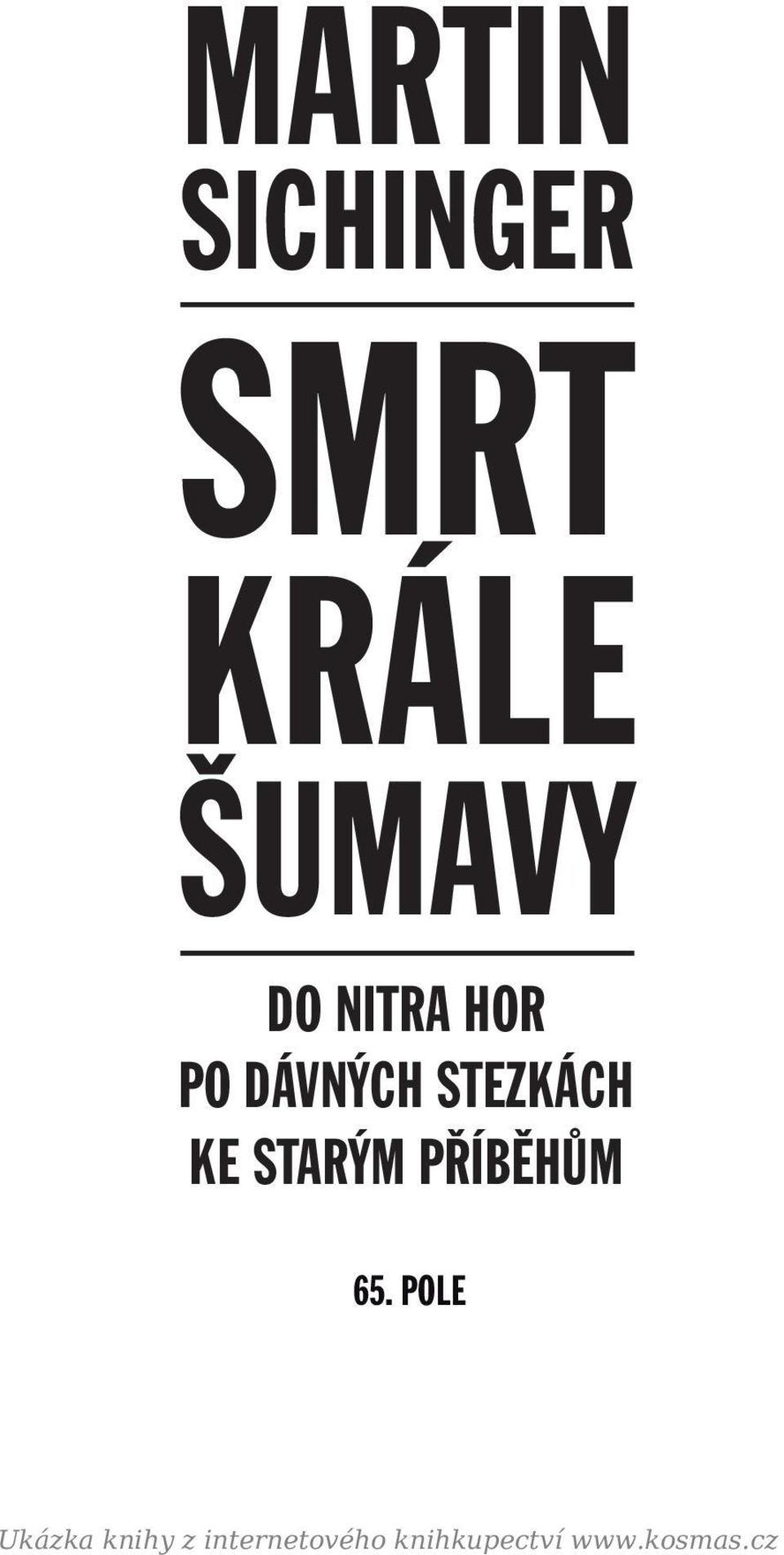 HOR PO DÁVNÝCH STEZKÁCH