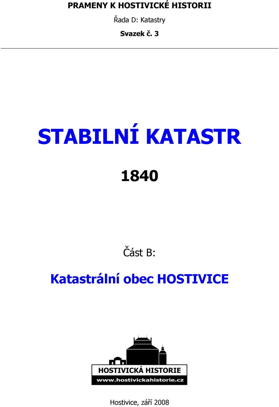 3 STABILNÍ KATASTR 1840 Část B: