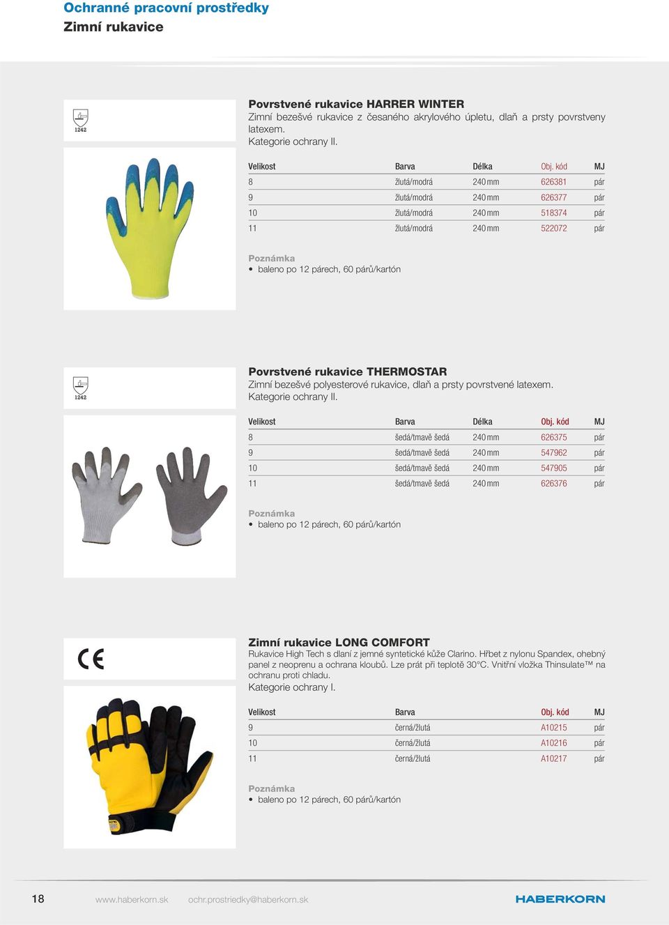 rukavice THERMOSTAR Zimní bezešvé polyesterové rukavice, dlaň a prsty povrstvené latexem. Kategorie ochrany II. Délka Obj.