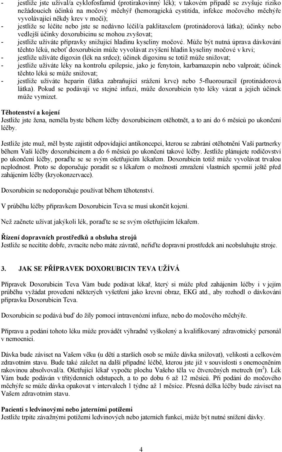snižující hladinu kyseliny močové.
