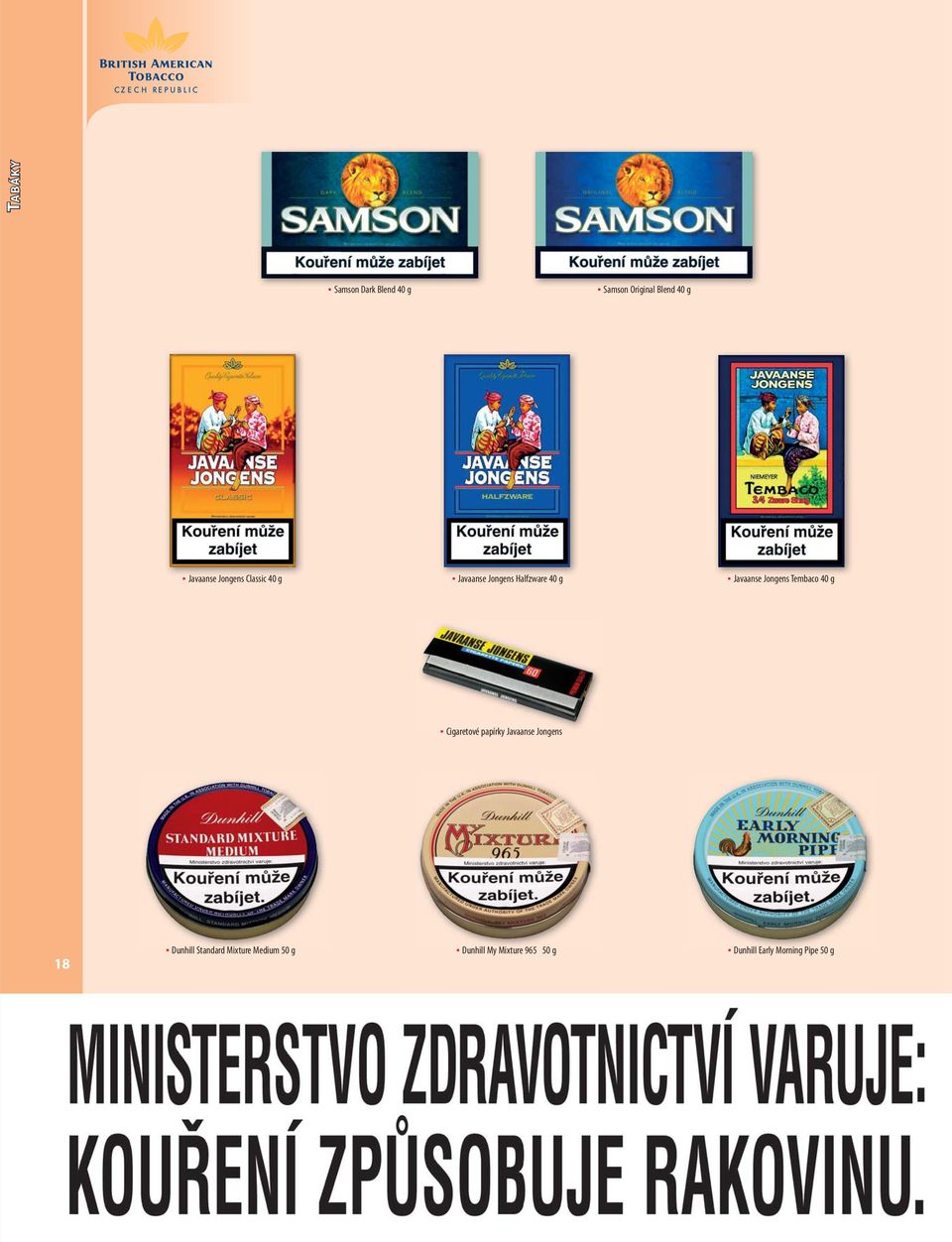 40 g Cigaretové papírky Javaanse Jongens 18 Dunhill Standard Mixture