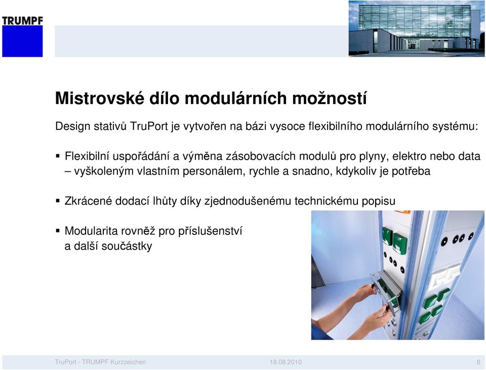 elektro nebo data vyškoleným vlastním personálem, rychle a snadno, kdykoliv je potřeba Zkrácené