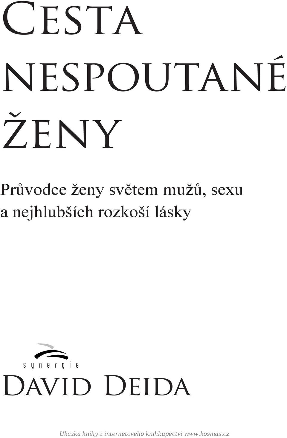 rozkoší lásky David Deida Ukazka
