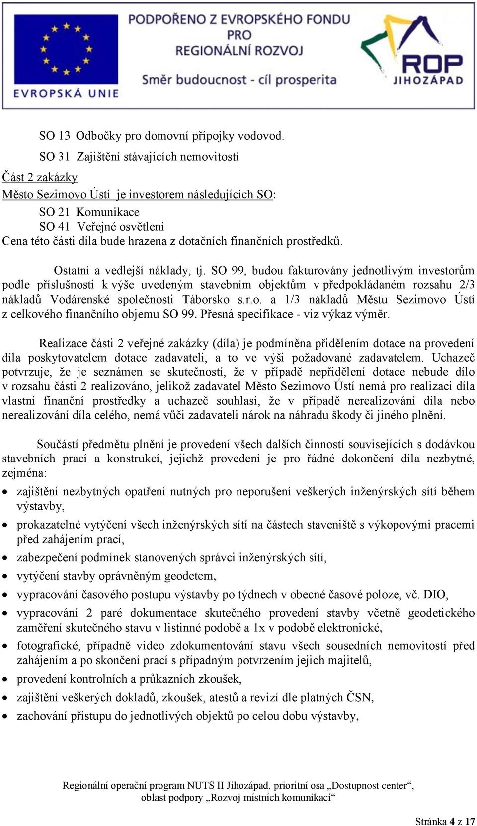 finančních prostředků. Ostatní a vedlejší náklady, tj.