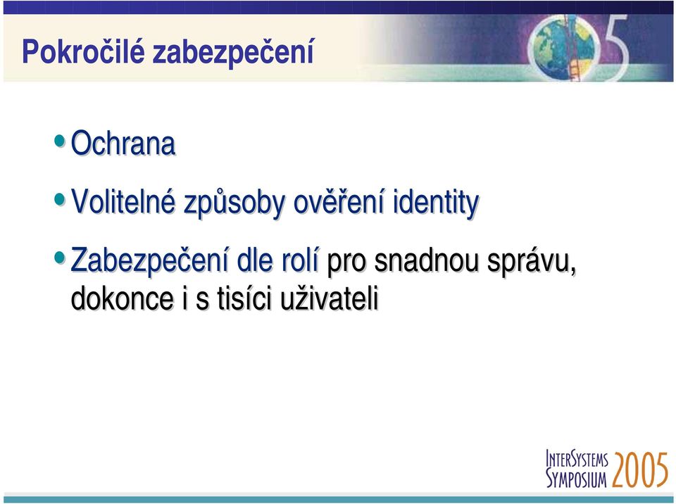 identity Zabezpečení dle rolí pro