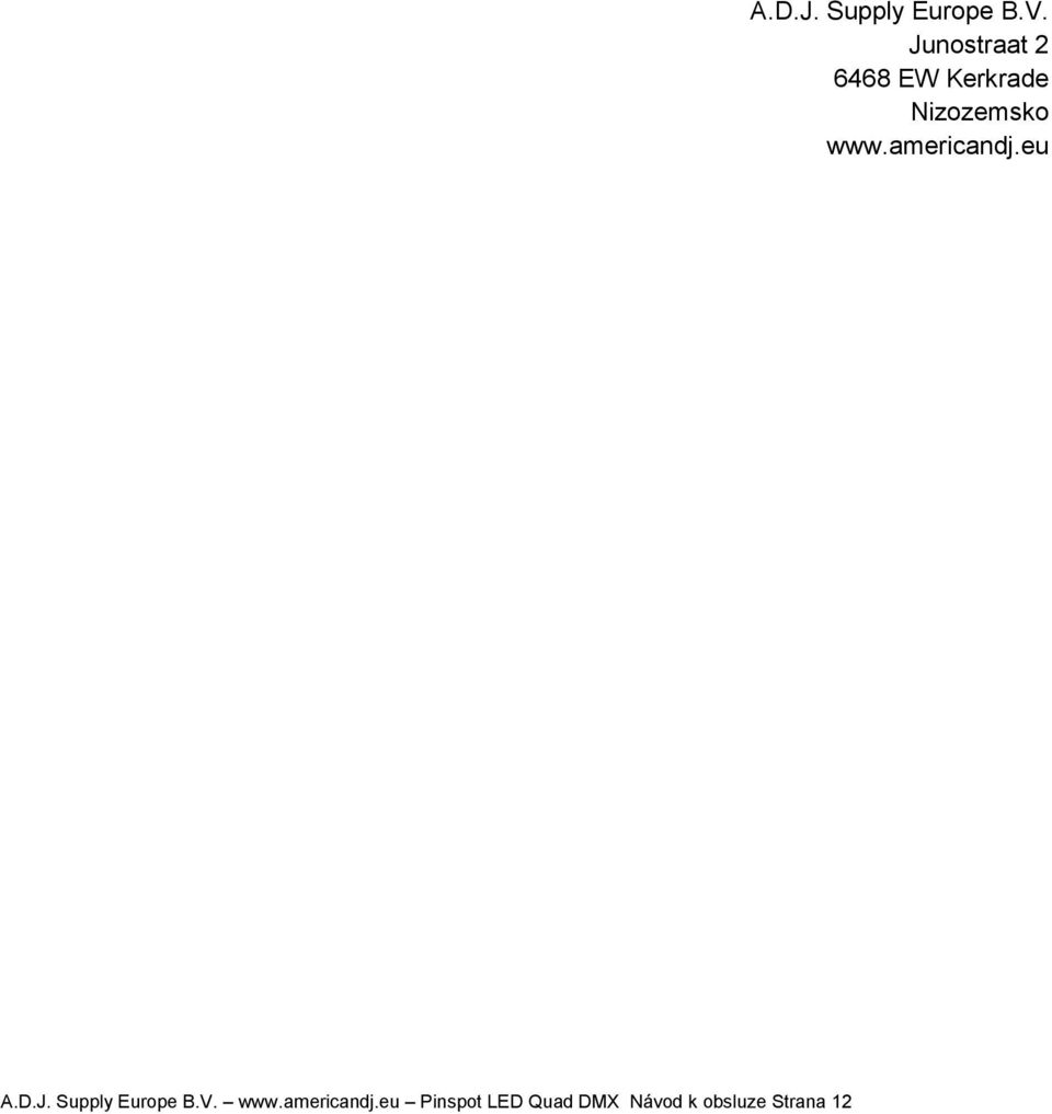 Strana 12 A.D.J. Supply Europe B.V.