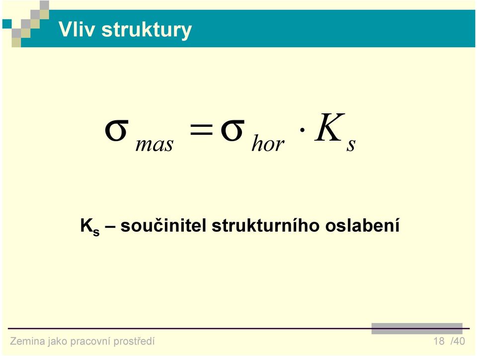 strukturního oslabení