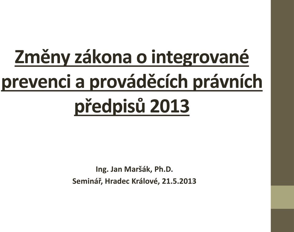 předpisů 2013 Ing.