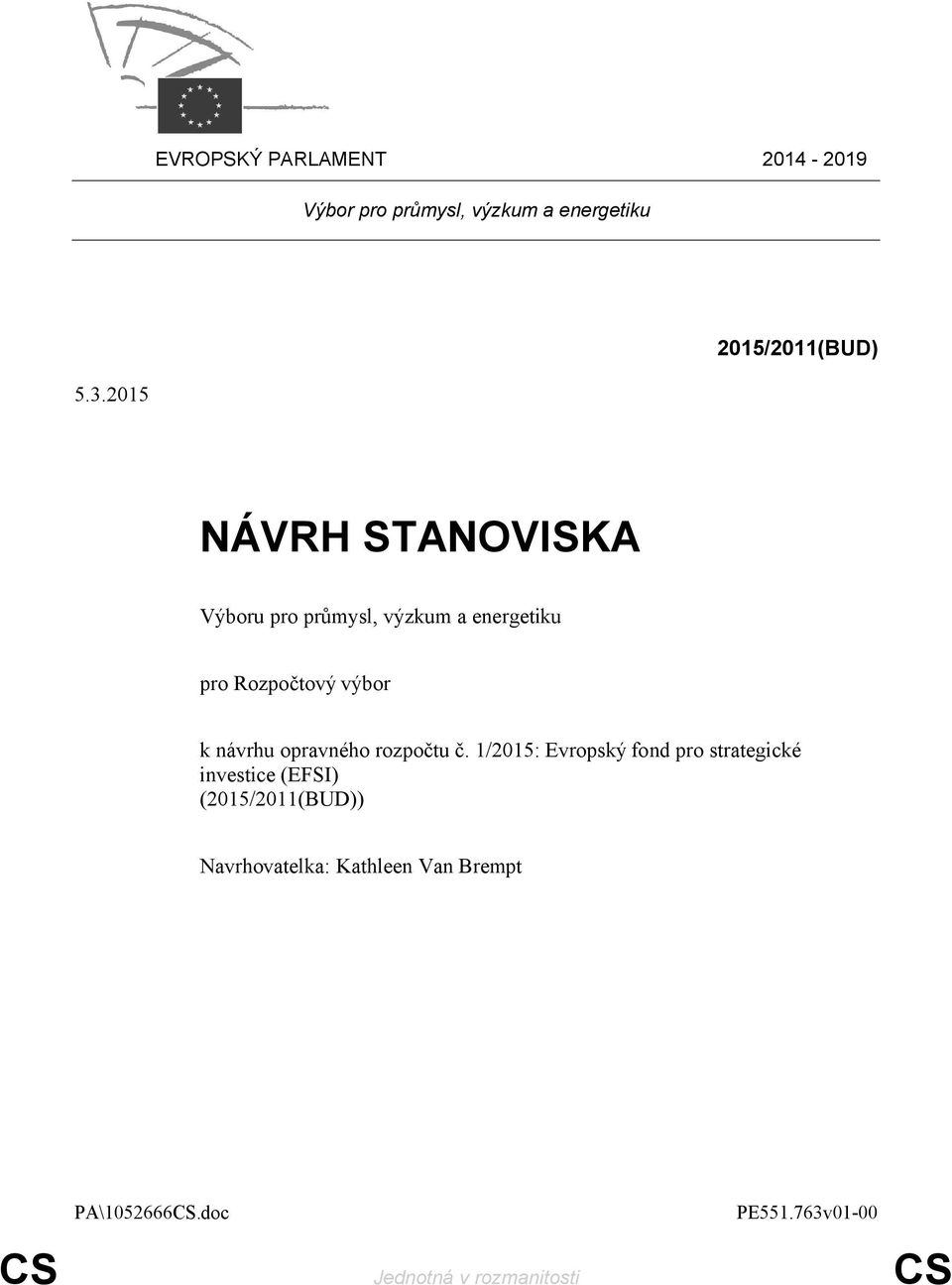 k návrhu opravného : Evropský fond pro strategické investice (EFSI) (2015/2011(BUD))