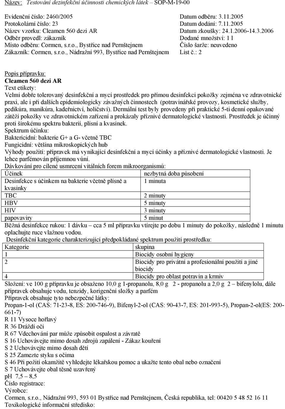 epidemiologicky závažných činnostech (potravinářské provozy, kosmetické služby, pedikúra, manikúra, kadeřnictví, holičství).