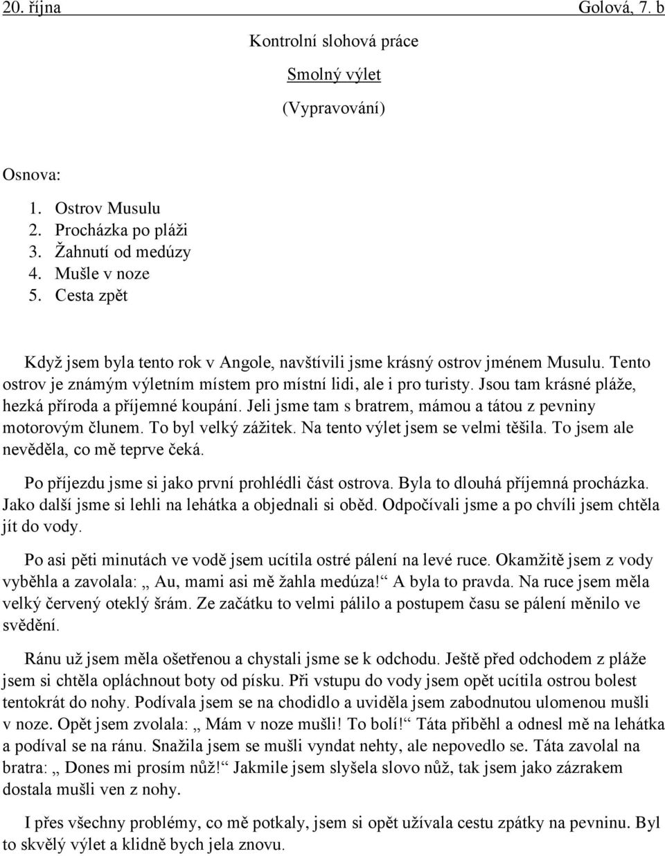 20. října Golová, 7. b Kontrolní slohová práce Smolný výlet (Vypravování) -  PDF Free Download