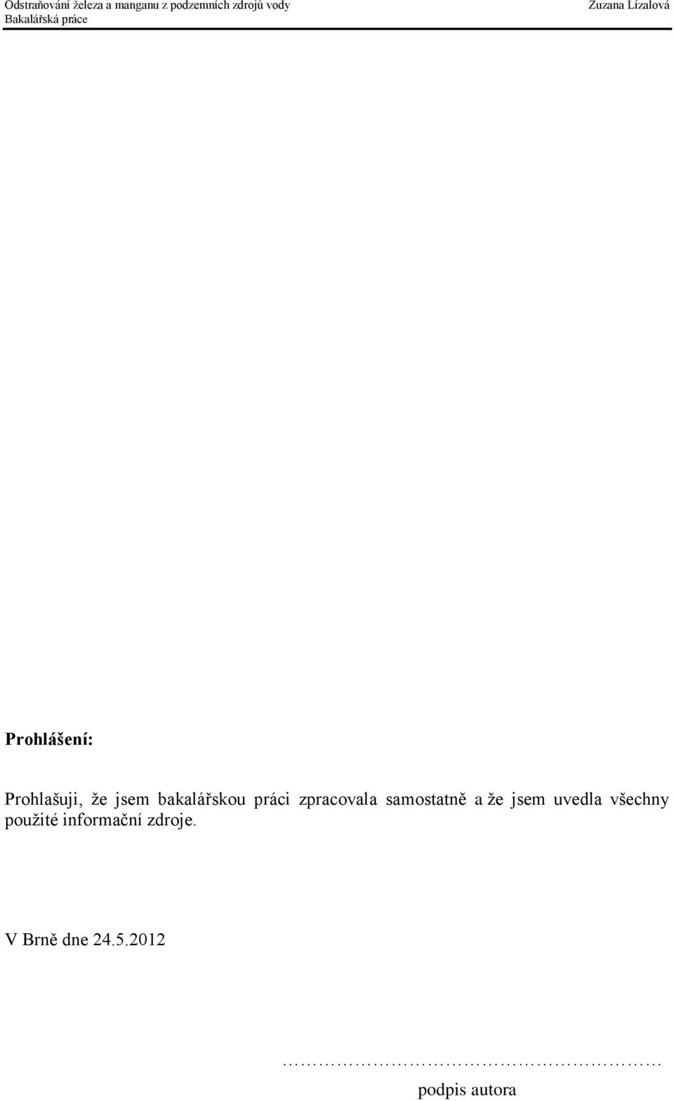 a že jsem uvedla všechny použité