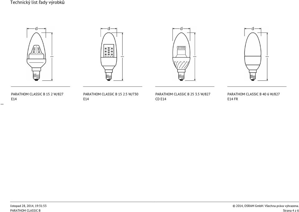 5 W/730 PARATHOM CLASSIC B 25 3.