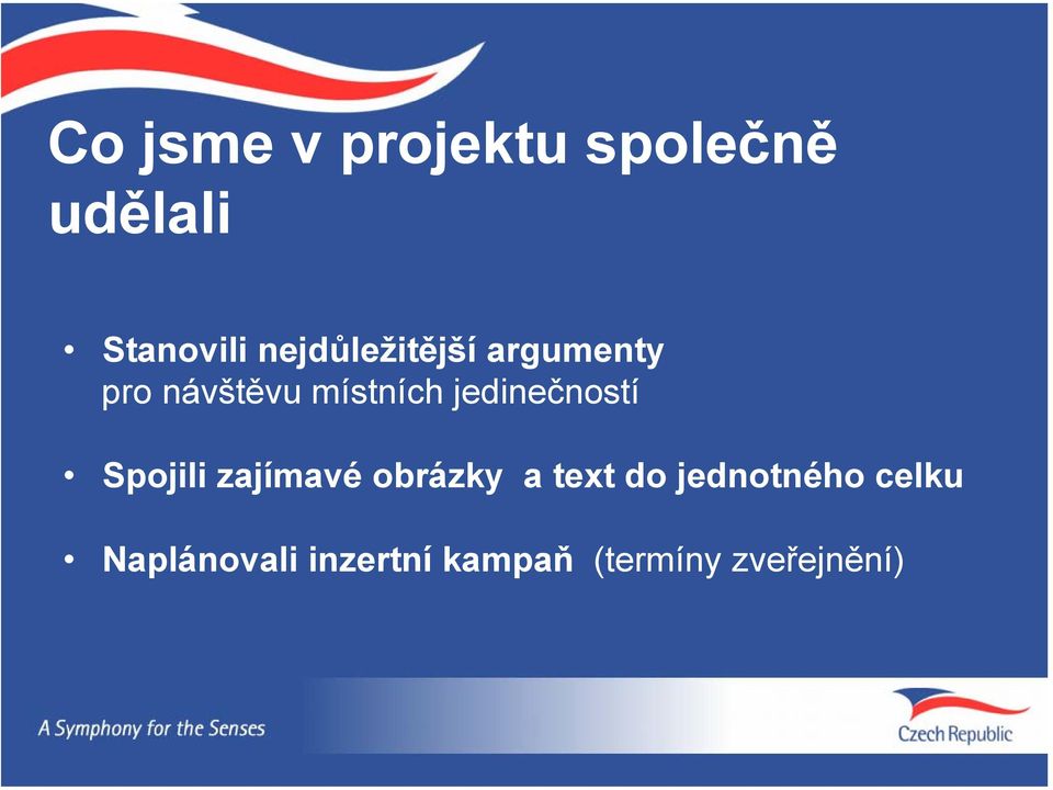 jedinečností Spojili zajímavé obrázky a text do