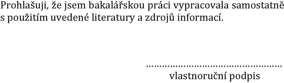 použitím uvedené literatury a