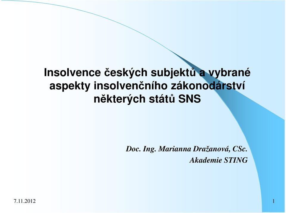některých států SNS Doc. Ing.