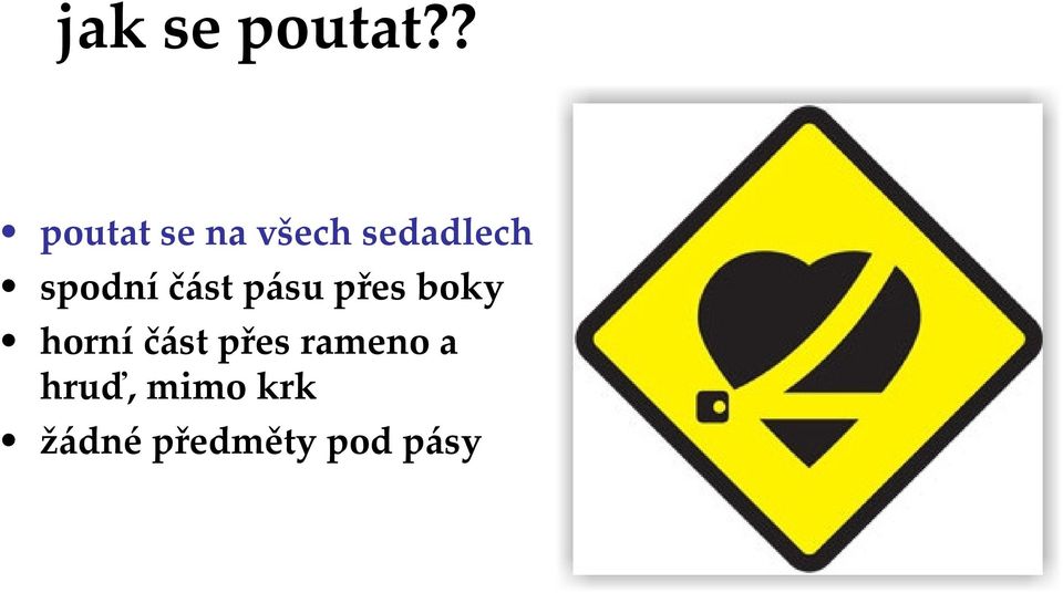 spodní část pásu přes boky horní