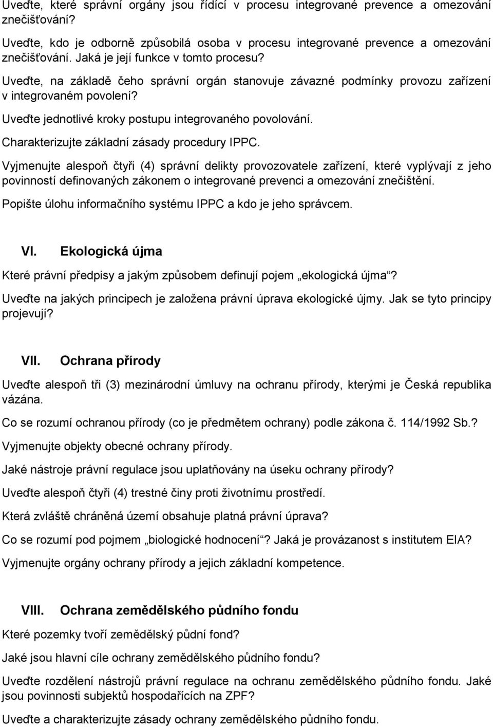 Uveďte jednotlivé kroky postupu integrovaného povolování. Charakterizujte základní zásady procedury IPPC.