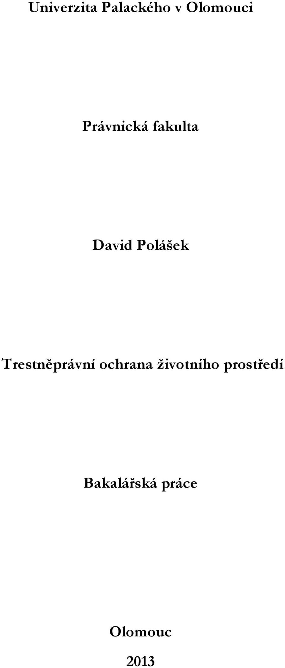 Trestněprávní ochrana životního