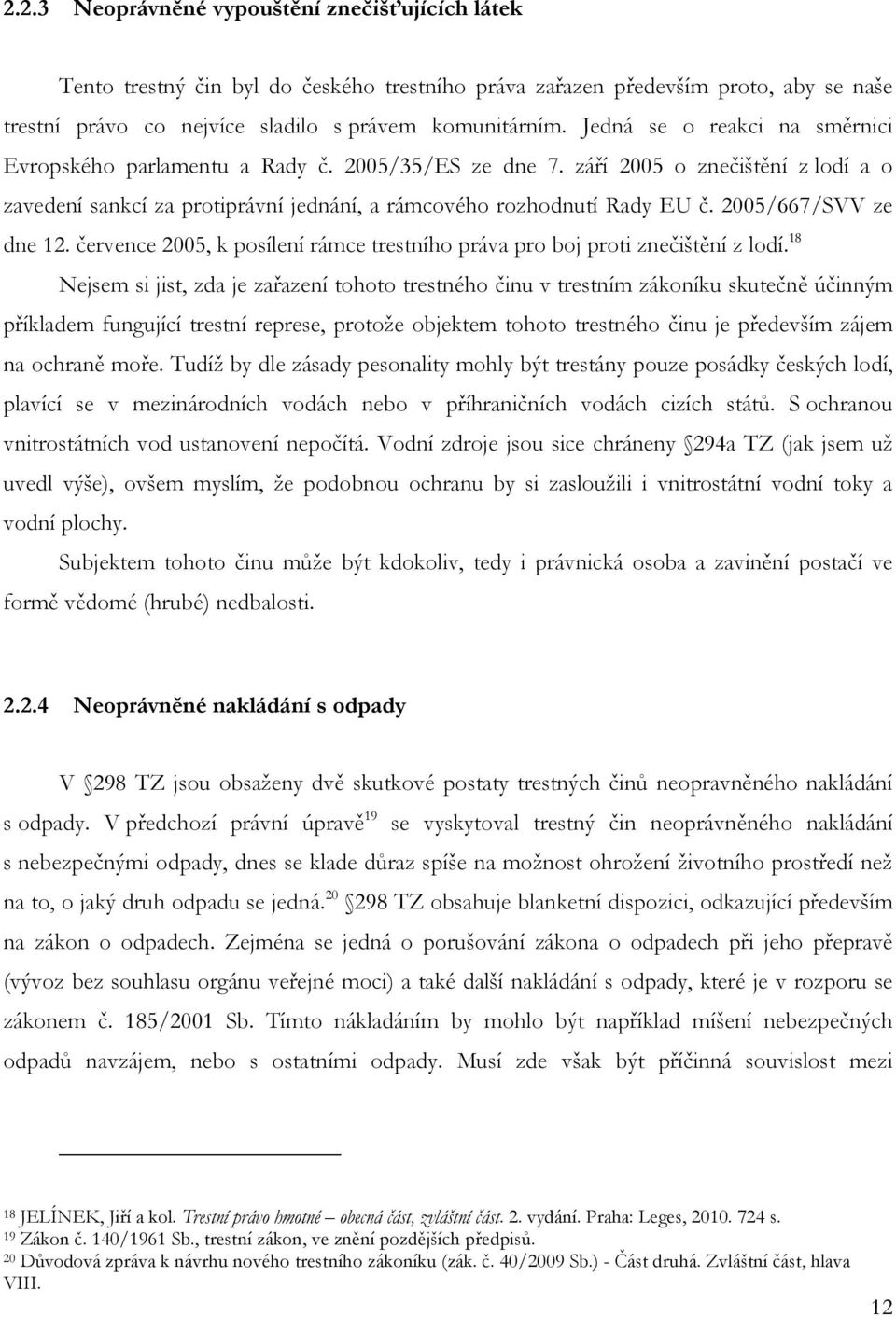 2005/667/SVV ze dne 12. července 2005, k posílení rámce trestního práva pro boj proti znečištění z lodí.