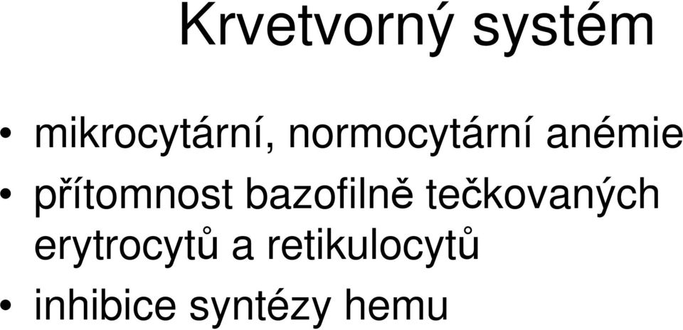 bazofilně tečkovaných erytrocytů