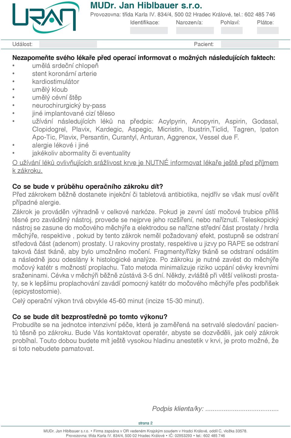 Plavix, Persantin, Curantyl, Anturan, Aggrenox, Vessel due F.