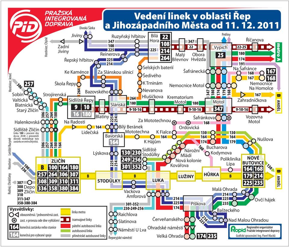 164 164 100 336 257 Hostivice; Chýně konečná pro vybrané spoje Řepský hřbitov Ke Kaménce Škola Řepy Strojírenská 306 257 264 180 306 257 264 180 164 ZLIČÍN 307 308 Depo 309 Zličín 310 311 347 358 380